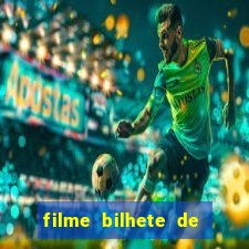 filme bilhete de loteria completo dublado